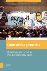 eBook, Contested Legitimacies : Repression and Revolt in Post-Revolutionary Egypt, Amsterdam University Press
