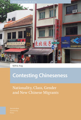 E-book, Contesting Chineseness : Nationality, Class, Gender and New Chinese Migrants, Amsterdam University Press