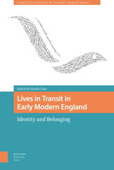 eBook, Lives in Transit in Early Modern England : Identity and Belonging, Amsterdam University Press