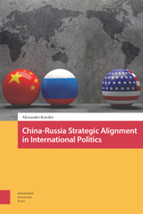 E-book, China-Russia Strategic Alignment in International Politics, Amsterdam University Press