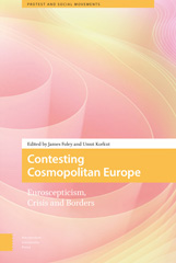 E-book, Contesting Cosmopolitan Europe : Euroscepticism, Crisis and Borders, Amsterdam University Press
