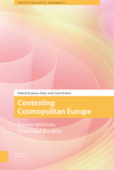 eBook, Contesting Cosmopolitan Europe : Euroscepticism, Crisis and Borders, Amsterdam University Press