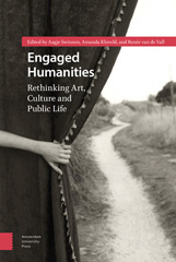 eBook, Engaged Humanities : Rethinking Art, Culture, and Public Life, Amsterdam University Press