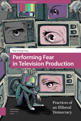 E-book, Performing Fear in Television Production : Practices of an Illiberal Democracy, Amsterdam University Press
