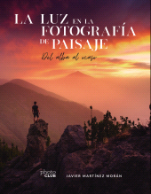 E-book, La luz en la fotografía de paisaje : Del alba al ocaso, Anaya Multimedia