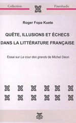 E-book, Qu'te, illusions et 'checs dans la litt'rature fran'aise : essai sur La cour des grands de Michel D'on, Anibw'