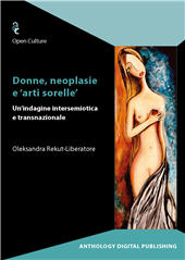 E-book, Donne, neoplasie e "arti sorelle" : un'indagine intersemiotica e transnazionale, Anthology Digital Publishing