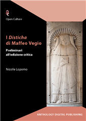 E-book, I Disticha di Maffeo Vegio : preliminari all'edizione critica, Anthology Digital Publishing