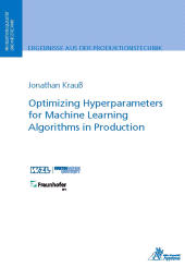 E-book, Optimizing Hyperparameters for Machine Learning Algorithms in Production, Apprimus Wissenschaftsverlag