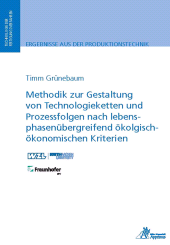 E-book, Methodik zur Gestaltung von Technologieketten und Prozessfolgen nach lebensphasenübergreifend ökologisch-ökonomischen Kriterien, Apprimus Wissenschaftsverlag