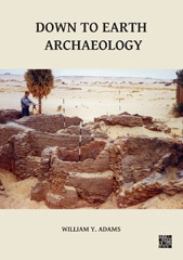 eBook, Down to Earth Archaeology, Y. Adams, William, Archaeopress