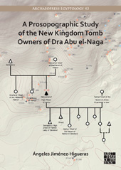 eBook, Prosopographic Study of the New Kingdom Tomb Owners of Dra Abu el-Naga, Jiménez-Higueras, Ángeles, Archaeopress