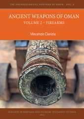 E-book, Ancient Weapons of Oman : Firearms, Archaeopress