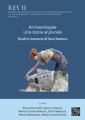 E-book, Archaeologiae Una storia al plural : Studi in memoria di Sara Santoro, Archaeopress