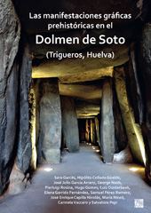 E-book, Las manifestaciones gráficas prehistóricas en el dolmen de Soto (Trigueros, Huelva), Archaeopress
