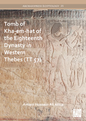 E-book, Tomb of Kha-em-hat of the Eighteenth Dynasty in Western Thebes (TT 57), Archaeopress