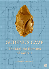 E-book, Gudenus Cave : The Earliest Humans of Austria, Bednarik, Robert G., Archaeopress