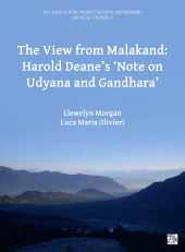 eBook, The View from Malakand: Harold Deane's 'Note on Udyana and Gandhara', Archaeopress Publishing