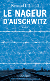 E-book, Le Nageur d'Auschwitz : L'incroyable hitoire d'Alfred Nakache, L'Archipel