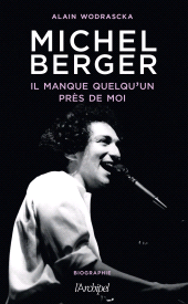 E-book, Michel Berger, il manque quelqu'un près de moi, L'Archipel
