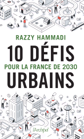 E-book, 10 défis urbains pour la France de 2030, L'Archipel