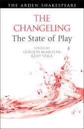 E-book, The Changeling: The State of Play, The Arden Shakespeare