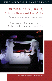 E-book, Romeo and Juliet, Adaptation and the Arts : 'Cut Him Out in Little Stars', The Arden Shakespeare