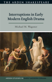 E-book, Interruptions in Early Modern English Drama, The Arden Shakespeare