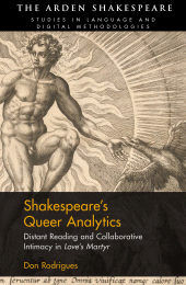 E-book, Shakespeare's Queer Analytics : Distant Reading and Collaborative Intimacy in 'Love's Martyr', The Arden Shakespeare