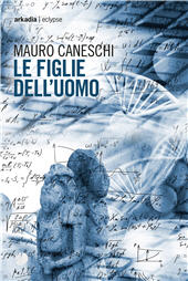 eBook, Le figlie dell'uomo, Arkadia