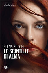 eBook, Le scintille di Alma, Arkadia