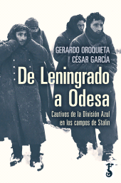 eBook, De Leningrado a Odesa : Cautivos de la División Azul en los campos de Stalin, Arzalia Ediciones