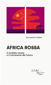 E-book, Africa rossa : il modello cinese e il continente del futuro, Colarizi, Alessandra, L'asino d'oro