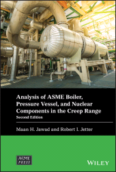 E-book, Analysis of ASME Boiler, Pressure Vessel, and Nuclear Components in the Creep Range, ASME Press