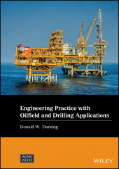 E-book, Engineering Practice with Oilfield and Drilling Applications, ASME Press