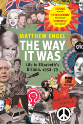E-book, The Way It Was : Life in Elizabeth's Britain, 1952-79, Atlantic Books