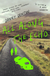 eBook, All Along the Echo : 'One of the best novels of 2022' The Telegraph, *****, Atlantic Books