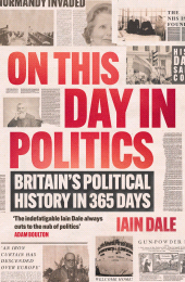 eBook, On This Day in Politics : Britain's Political History in 365 Days, Atlantic Books