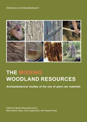 eBook, The missing woodland resources : Archaeobotanical studies of the use of plant raw materials, Barkhuis