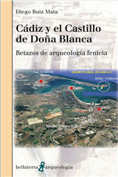 E-book, Cádiz y el Castillo de Doña Blanca : retazos de arqueología fenicia, Ruiz Mata, Diego, Bellaterra