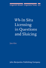 eBook, Wh-In Situ Licensing in Questions and Sluicing, John Benjamins Publishing Company