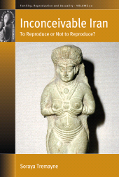 E-book, Inconceivable Iran : To Reproduce or Not to Reproduce?, Berghahn Books