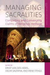 eBook, Managing Sacralities : Competing and Converging Claims of Religious Heritage, Berghahn Books