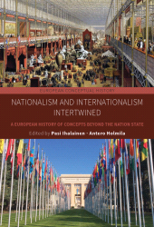 eBook, Nationalism and Internationalism Intertwined : A European History of Concepts Beyond the Nation State, Berghahn Books