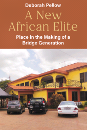 E-book, A New African Elite : Place in the Making of a Bridge Generation, Berghahn Books