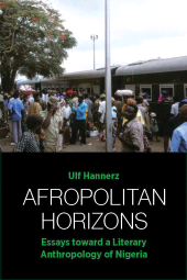 E-book, Afropolitan Horizons : Essays toward a Literary Anthropology of Nigeria, Berghahn Books