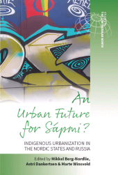 E-book, An Urban Future for SaÌÂpmi? : Indigenous Urbanization in the Nordic States and Russia, Berghahn Books