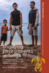 E-book, Engaging Environments in Tonga : Cultivating Beauty and Nurturing Relations in a Changing World, Berghahn Books