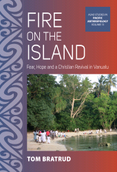 E-book, Fire on the Island : Fear, Hope and a Christian Revival in Vanuatu, Berghahn Books