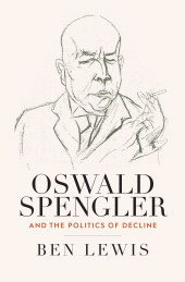 E-book, Oswald Spengler and the Politics of Decline, Berghahn Books